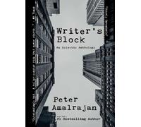 Peter Amalrajan Writer’s Block: An Eclectic Anthology (Tascabile)