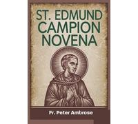 Peter Ambrose St. Edmund Campion Novena (Tascabile)