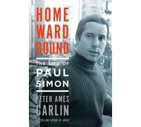 Peter Ames Carlin Homeward Bound (Copertina rigida)