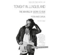 Peter Ames Carlin Tonight in Jungleland (Tascabile)