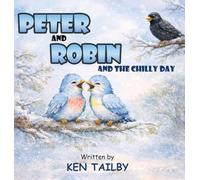 Peter and Robin: And The Chilly Day