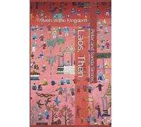 Peter and Sanda Simms Laos, Then: Travels in the Kingdom (Tascabile)