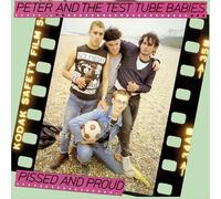 Peter And The Test Tube Babies - Pissed and Proud