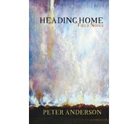 Peter Anderson Heading Home (Tascabile)