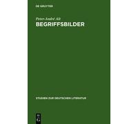 Peter-André Alt Begriffsbilder (Copertina rigida)