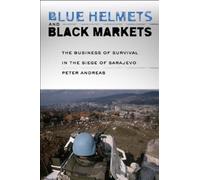 Peter Andreas Blue Helmets and Black Markets (Tascabile)