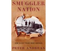 Peter Andreas Smuggler Nation (Tascabile)