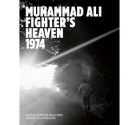 Peter Angelo Simon Muhammad Ali: Fighter's Heaven 1974 (Copertina rigida)