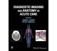 Peter Anthony Driscoll Diagnostic Imaging and Anatomy in Acute Care (Tascabile)