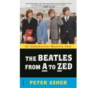 Peter Asher The Beatles from A to Zed (Tascabile)
