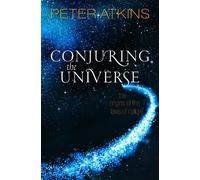 Peter Atkins Conjuring the Universe (Tascabile)
