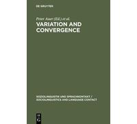 Peter Auer Variation and Convergence (Copertina rigida)