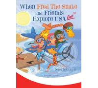 Peter B Cotton When Fred the Snake and Friends Explore USA Ea (Copertina rigida)