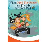 Peter B Cotton When Fred the Snake and Friends explore USA-We (Copertina rigida)