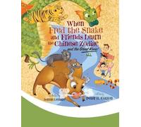 Peter B Cotton When Fred the Snake and Friends Learn the Chinese Zod (Tascabile)