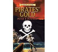Peter B Dunfiel Pirates' Gold: A Middle-Grade Time-Travelling (Copertina rigida)