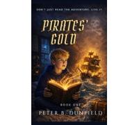 Peter B Dunfield Pirates' Gold (Copertina rigida)