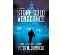 Peter B Dunfield Stone-Cold Vengeance (Tascabile) Jake Stone Files