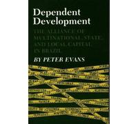 Peter B. Evans Dependent Development (Tascabile)