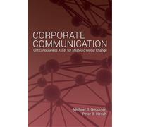 Peter B. Hirsch Michael Goodman Corporate Communication (Copertina rigida)