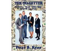 Peter B Kyne The Go-Getter (Tascabile)