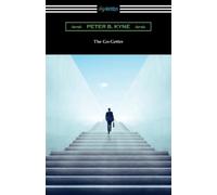 Peter B Kyne The Go-Getter (Tascabile)