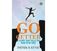 Peter B Kyne The Go-Getter (Tascabile)