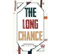 Peter B.Kyne The Long Chance (Tascabile)