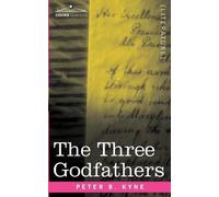 Peter B Kyne The Three Godfathers (Tascabile)