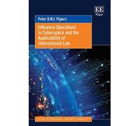 Peter B.M.J. Pi Influence Operations in Cyberspace and the Ap (Copertina rigida)
