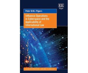 Peter B.M.J. Pi Influence Operations in Cyberspace and the Ap (Copertina rigida)