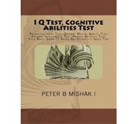 Peter B Mishak I I Q Test, Cognitive Abilities Test (Tascabile)