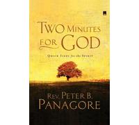 Peter B. Panagore Two Minutes for God (Tascabile)