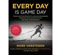 Peter B Williams Mark Verstegen Every Day is Game Day (Tascabile)
