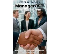 Peter Badger ManagerOS - Upgrade Your Career (Copertina rigida)