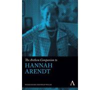Peter Baehr The Anthem Companion to Hannah Arendt (Copertina rigida)
