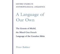 Peter Bakker A Language of Our Own (Copertina rigida)