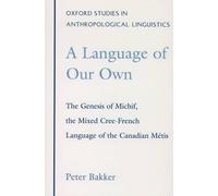 Peter Bakker A Language of Our Own (Tascabile)