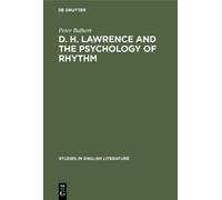Peter Balbert D. H. Lawrence and the Psychology of Rhythm (Copertina rigida)