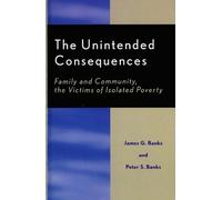 Peter Banks James G. Banks The Unintended Consequences (Copertina rigida)