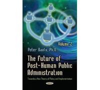 Peter Baofu Future of Post-Human Public Administration (Copertina rigida)