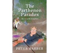 Peter Barber The Parthenon Paradox (Tascabile) Parthenon series