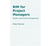 Peter Barnes BIM for Project Managers (Tascabile)