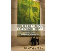 William Welstead Extending Ecocriticism (Tascabile)