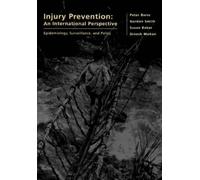 Peter Barss Gordon S. Smith Susan Injury Prevention: An Inte (Copertina rigida)