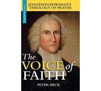 Peter Beck The Voice of Faith (Copertina rigida) Evangelical Heritage