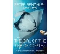 Peter Benchley The Girl of the Sea of Cortez (Tascabile)