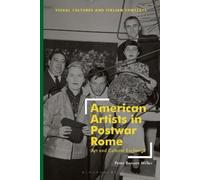 Peter Benson Miller American Artists in Postwar Rome (Copertina rigida)