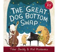Peter Bently The Great Dog Bottom Swap (Tascabile)