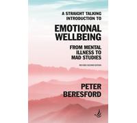 Peter Beresford A Straight Talking Introduction to Emotional Wellbei (Tascabile)
